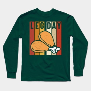 Leg Day chicken joints Long Sleeve T-Shirt